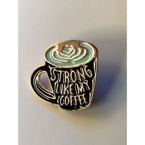 Inspirational Strong‎ Like My Coffee Cup Brooch Alloy Paint Pin Best Friend Gift
